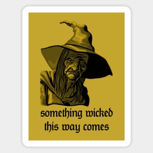 Something Wicked Witch Magnet